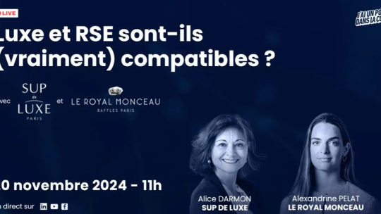 [PRESSE] Webinar : Luxe et RSE sont-ils (vraiment) compatibles ?